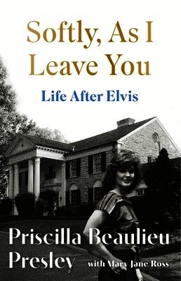 Softly, As I Leave You: Life After Elvis (h�ftad)