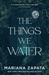 Things We Water