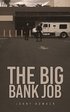Big Bank Job