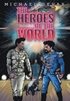 Heroes Of The World