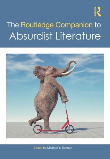 Routledge Companion to Absurdist Literature (häftad)