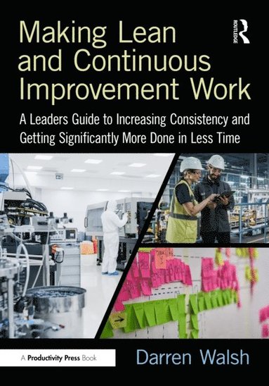 Making Lean and Continuous Improvement Work (inbunden)