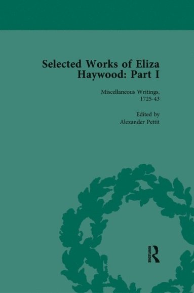 Selected Works of Eliza Haywood, Part I Vol 1 (inbunden)