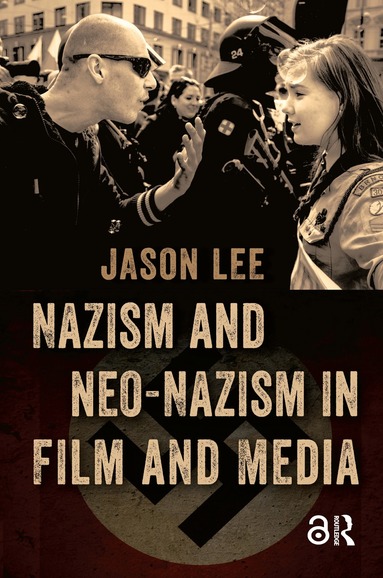 Nazism and Neo-Nazism in Film and Media (inbunden)