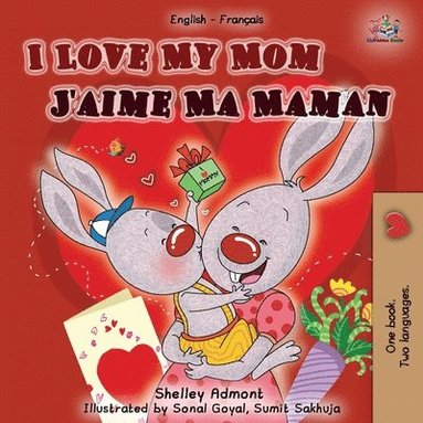 I Love My Mom (English French Bilingual Book) (h�ftad)