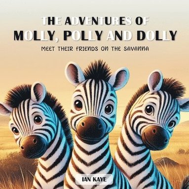 Adventures of Molly, Polly and Dolly (inbunden)