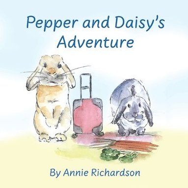 Pepper and Daisy's Adventure (h�ftad)