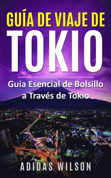 Guÿa de Viaje de Tokio (e-bok)