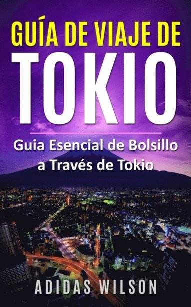 Guia de Viaje de Tokio (häftad)