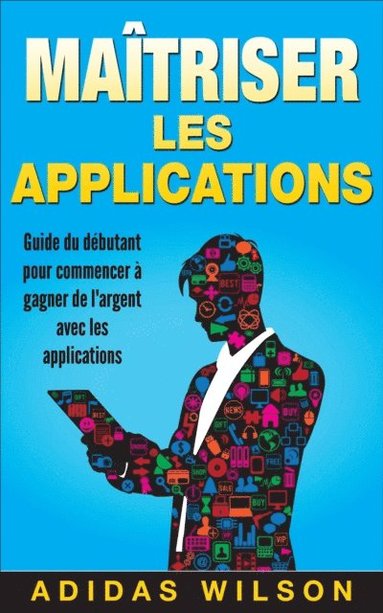 Maÿtriser les applications (e-bok)