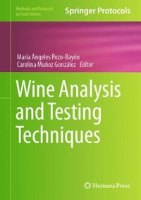 Wine Analysis and Testing Techniques (e-bok)
