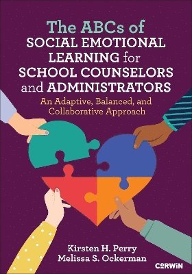 The ABCs of Social Emotional Learning for School Counselors and Administrators (häftad)