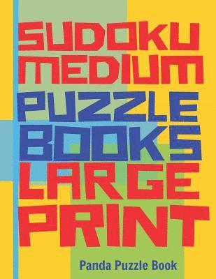 Sudoku Medium Puzzle Books Large Print: (häftad)