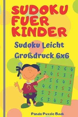 Sudoku Fuer Kinder - sudoku leicht großdruck 6x6: Logikspiele Kinder