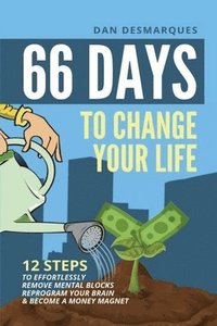 66 Days to Change Your Life (häftad)