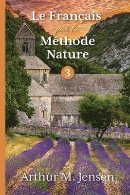 Le Francais par la Methode Nature, 3 (häftad)