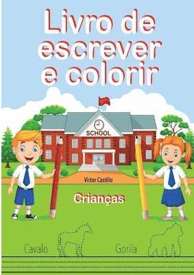 Livro de Escrever e Colorir (Edi��o em letras grandes) (h�ftad)