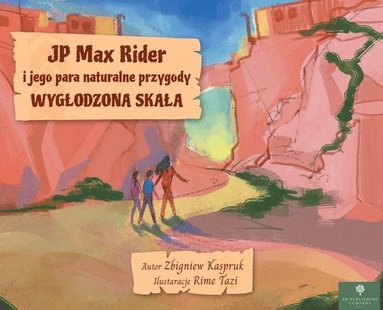 JP Max Rider i jego para naturalne przygody (inbunden)