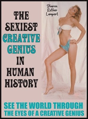 Sexiest Creative Genius in Human History (hftad)