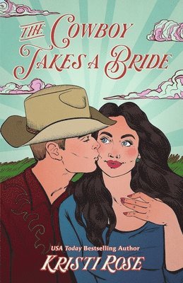 Cowboy Takes a Bride Special Edition (h�ftad)