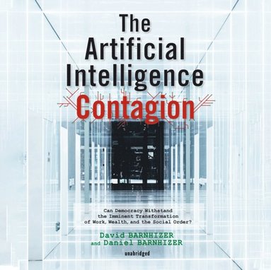 Artificial Intelligence Contagion (ljudbok)