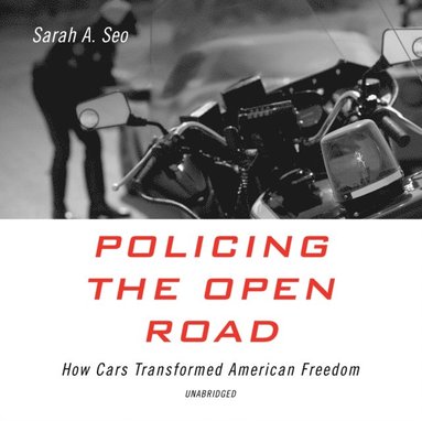 Policing the Open Road (ljudbok)