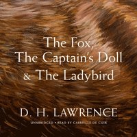 Fox, The Captain's Doll & The Ladybird (ljudbok)