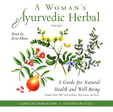 Woman's Ayurvedic Herbal (ljudbok)