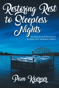 Restoring Rest to Sleepless Nights (hftad)