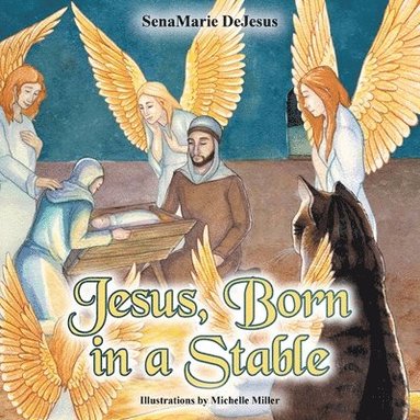 Jesus, Born in a Stable (inbunden)