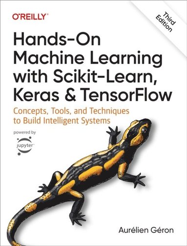 Hands-On Machine Learning with Scikit-Learn, Keras, and TensorFlow (inbunden)