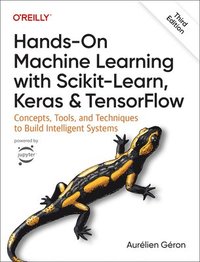 Hands-On Machine Learning with Scikit-Learn, Keras, and TensorFlow 3e (häftad)