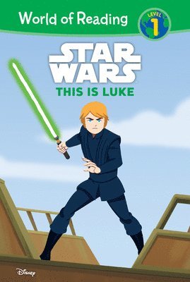 Star Wars: This Is Luke: This Is Luke
