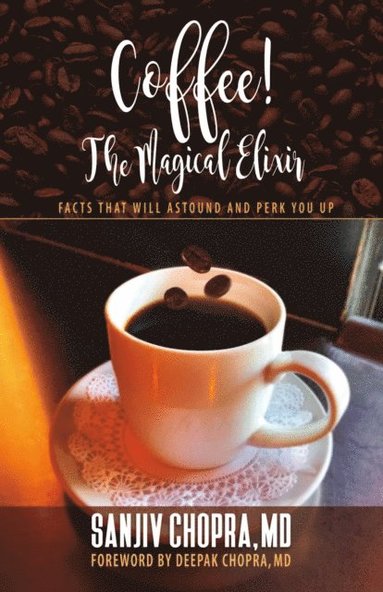 Coffee The Magical Elixir (e-bok)