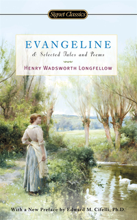 Evangeline and Selected Tales and Poems (e-bok)