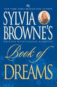 Sylvia Browne's Book of Dreams (e-bok)
