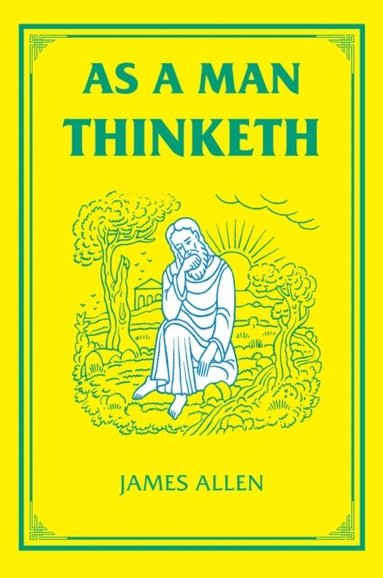 As a Man Thinketh (häftad)