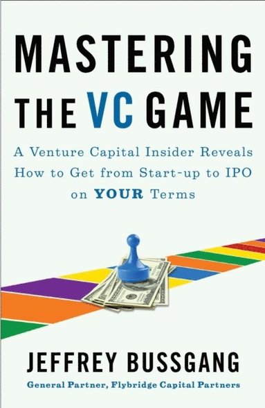Mastering the VC Game (inbunden)