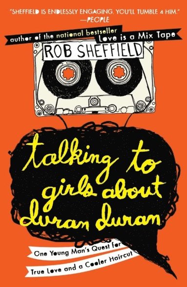 Talking to Girls About Duran Duran (inbunden)