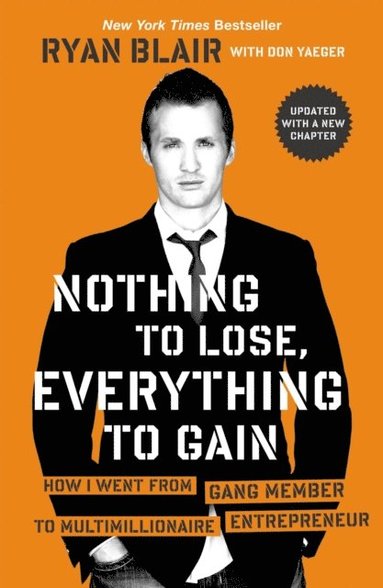 Nothing to Lose, Everything to Gain (häftad)