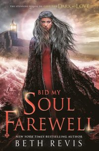 Bid My Soul Farewell (e-bok)