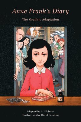 Anne Frank's Diary: The Graphic Adaptation (inbunden)