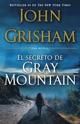 El Secreto de Gray Mountain / Gray Mountain: (Spanish-Language Edition) (h�ftad)