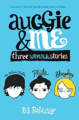 Auggie & Me: Three Wonder Stories (h�ftad)