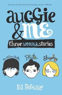 Auggie & Me: Three Wonder Stories (häftad)
