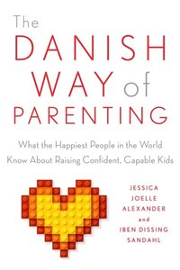 Danish Way of Parenting (e-bok)