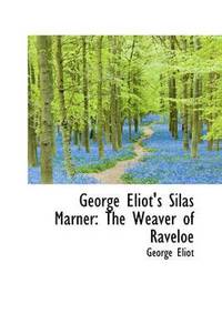 George Eliot's Silas Marner (hftad)