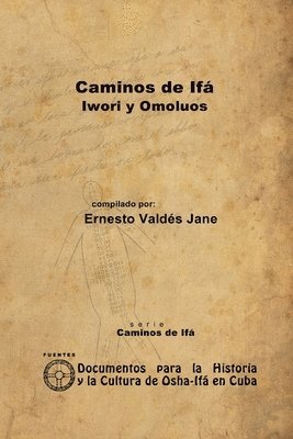 Caminos De Ifa. Iwori Y Omoluos (häftad)