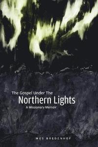 The Gospel Under the Northern Lights (hftad)