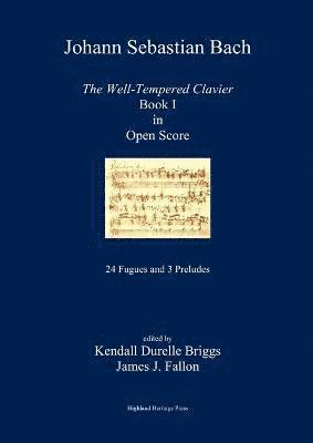 J. S. Bach The Well-Tempered Clavier Book I in Open Score (häftad)